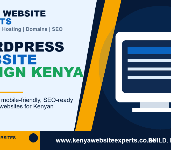WordPress Website Design Kenya: 10 Smart Ways Businesses Build Better Websites
