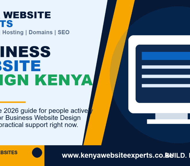 Business Website Design Kenya: 10 Practical Ways to Solve Real Client Problems in 2026