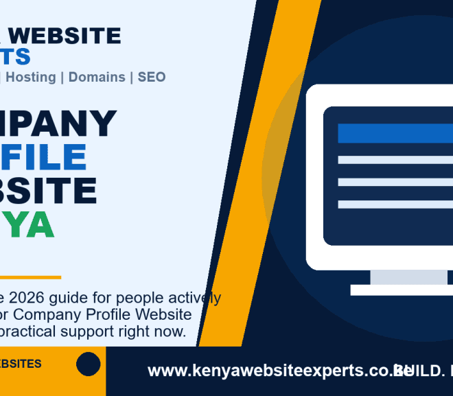 Company Profile Website Kenya: 10 Practical Ways to Solve Real Client Problems in 2026