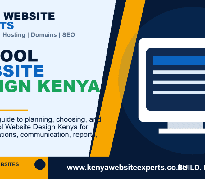 School Website Design Kenya: 10 Best Powerful Ways to Get Better Results